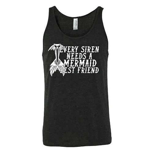 Every Siren Needs A Mermaid Best Friend Shirt Unisex